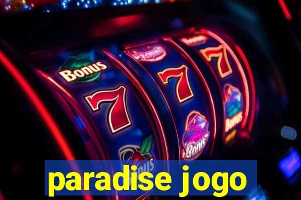 paradise jogo